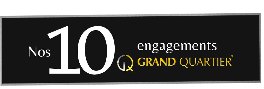 Nos engagements Grand Quartier